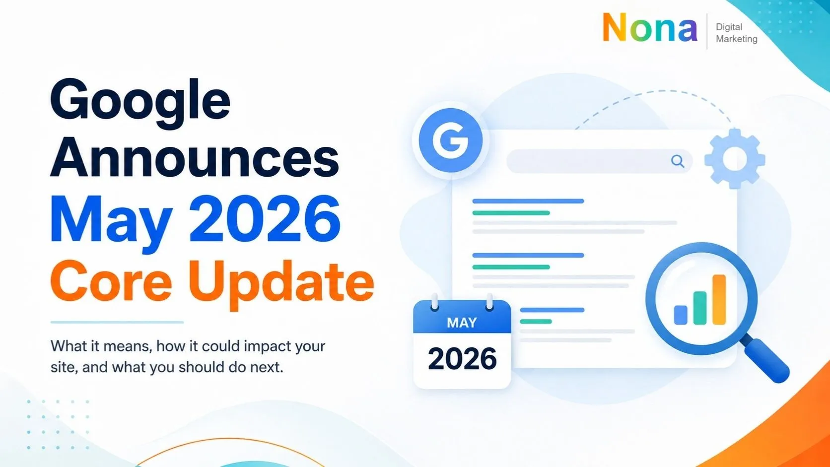 Google May 2026 Core Update and what it means for business SEO